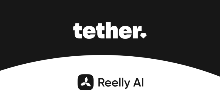 Tether, Reelly Tech ile iş birliği yaptığını duyurdu.