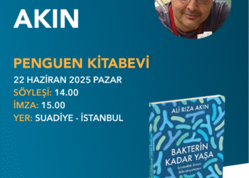 Bilim İnsanı Ali Rıza Akın, “Bakterin Kadar Yaşa” kitabıyla okurlarıyla buluşuyor.