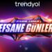 Trendyol Efsane Günler kampanyası başladı.