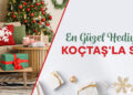 Yılbaşı alışverişine özel yüzlerce hediye seçeneği Koçtaş’ta.