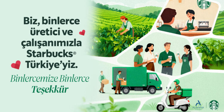 Starbucks®️’tan Türkiye’deki binlerce üretici, tedarikçi ve çalışanına “Binlerce Teşekkür”.