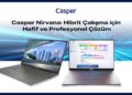 Casper Nirvana: Hibrit çalışma için hafif ve profesyonel çözüm.