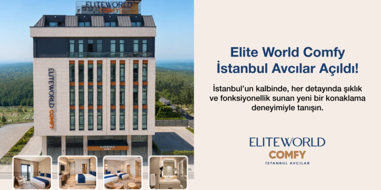 Elite World büyüme yolculuğunun son halkası: Elite World Comfy İstanbul Avcılar. 