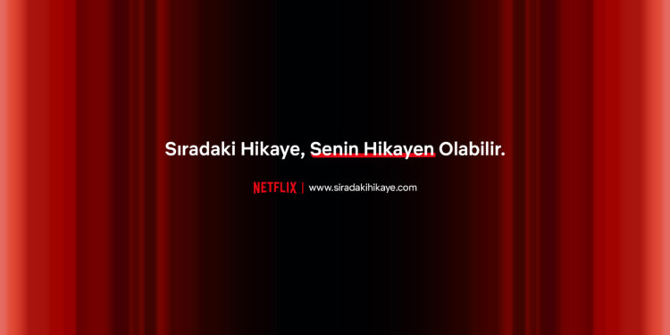 Netflix, Türkiye’deki hikâye anlatıcılarını projelerini sunmaya davet ediyor.